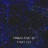 Fake Love - Single album lyrics, reviews, download