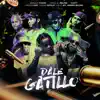 Dale Gatillo (feat. Young Gatillo, Haraca Kiko, Olle Jey & Vuelty) - Single album lyrics, reviews, download