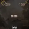 On God (feat. GT Garza) song lyrics