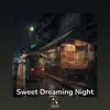 Sweet Dreaming Night - EP album lyrics, reviews, download