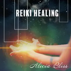 Reiki Healing by Alicia Bliss album reviews, ratings, credits