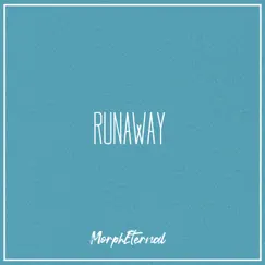 Runaway - Single by MorphEternal album reviews, ratings, credits