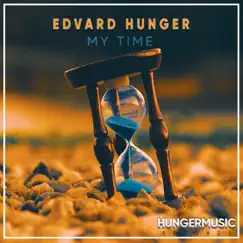 My Time by Edvard Hunger album reviews, ratings, credits