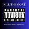 Kill the Goat (feat. Gwado & Nickel NoFace) - Single album lyrics, reviews, download