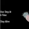 One Step At a Time/Stay Alive - Single album lyrics, reviews, download