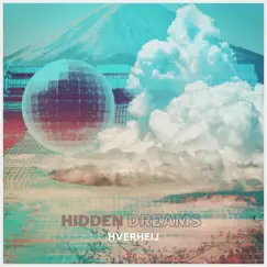 Hidden Dreams by Hverheij album reviews, ratings, credits