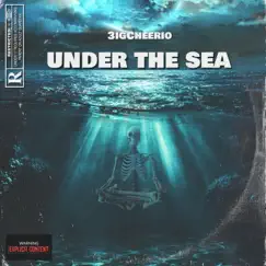 Under the Sea - Single by 3igcheerio album reviews, ratings, credits