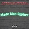Made Man Cypher (feat. Lil' Flip, Ike Dola, Scario Andreddi, Certie Mc$ki, Porterboi $krill Will, JT3 & Anno Domini Beats) - Single album lyrics, reviews, download