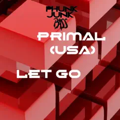 Let Go - Single by Primal (USA) album reviews, ratings, credits