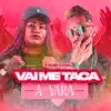 Vai Me Taca a Vara (feat. DJ Helinho) - Single album lyrics, reviews, download