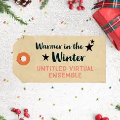 Warmer in the Winter (feat. Bella DeSouza-Cook) [Cover] - Single by Untitled Virtual Ensemble album reviews, ratings, credits