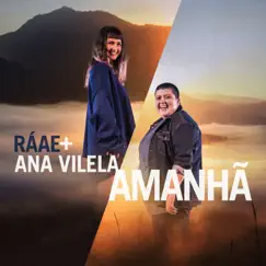 Amanhã - Single by Ana Vilela & RÁAE album reviews, ratings, credits