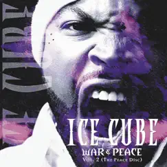 War & Peace Vol. 2 (The Peace Disc) by Ice Cube album reviews, ratings, credits