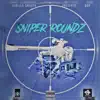 Sniper Roundz(From a Distance) - Single album lyrics, reviews, download