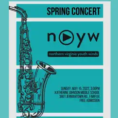 Northern Virginia Youth Winds Spring Concert 2022 - EP by Northern Virginia Youth Winds album reviews, ratings, credits