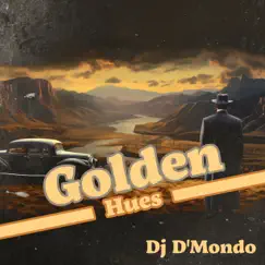 Golden Hues: Autumn Chillout Gangsta Rap by Dj D'Mondo album reviews, ratings, credits