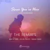 Since You're Here (The Remixes) - Single album lyrics, reviews, download