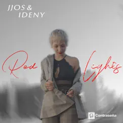 Red Lights - Single by Jjos & IDENY album reviews, ratings, credits