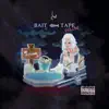 BAIT Tape (Deluxe) album lyrics, reviews, download