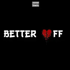 Better Off (feat. Bam.Lump) - Single by LILG215 album reviews, ratings, credits