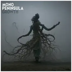 Growth - EP by Mono Peninsula album reviews, ratings, credits