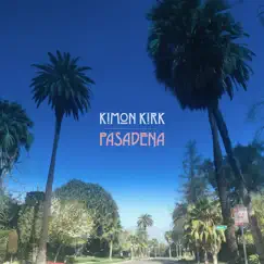 Pasadena - Single by Kimon Kirk album reviews, ratings, credits