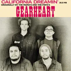 California Dreamin' - Single by Gearheart album reviews, ratings, credits