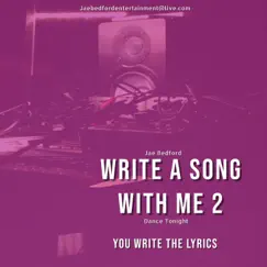 Write a Song with Me 2 - Single by Jae Bedford album reviews, ratings, credits