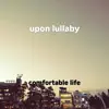 Upon Lullaby song lyrics