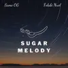 Sugar Melody (feat. Folabi Nuel) - Single album lyrics, reviews, download