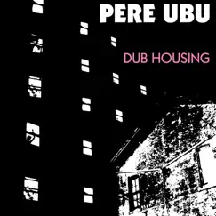Dub Housing Song Lyrics