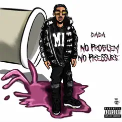No Problem No Pressure - EP by Dada album reviews, ratings, credits