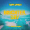 Brighter Day (feat. Miriam Nyarko) - Single album lyrics, reviews, download