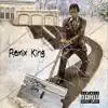 Remix King - EP album lyrics, reviews, download