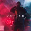 Qureshi - Single album lyrics, reviews, download