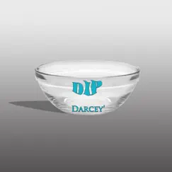 Dip - Single by Darcey' album reviews, ratings, credits