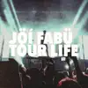 Tour Life album lyrics, reviews, download
