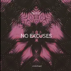 No Excuses - Single by Fingerprinnt album reviews, ratings, credits