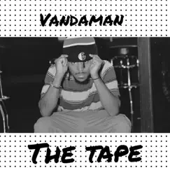 The Tape - EP by Vandaman album reviews, ratings, credits