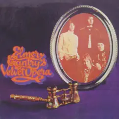 Elmer Gantry's Velvet Opera by Elmer Gantry's Velvet Opera album reviews, ratings, credits