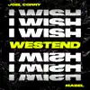 I Wish (feat. Mabel) [Westend Remix] song lyrics
