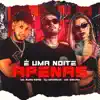 É uma Noite Apenas (feat. DJ MARIACHI) - Single album lyrics, reviews, download