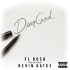 Dear God (feat. Kevin Gates) - Single album lyrics, reviews, download