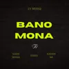 Banomona (feat. Toniii, Mafis MusiQ & Nation-365) - Single album lyrics, reviews, download