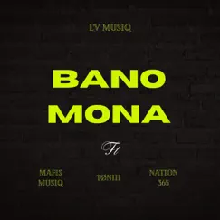 Banomona (feat. Toniii) - Single by L'V MusiQ album reviews, ratings, credits