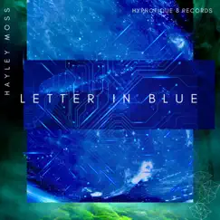 Letter In Blue - Single by Hayley Moss album reviews, ratings, credits