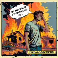 I'm No Good at Growing Up (single) Song Lyrics