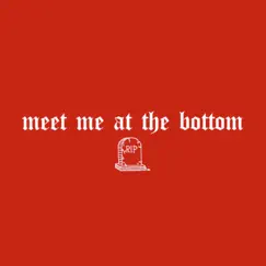 Meet Me At the Bottom Song Lyrics