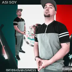 Asi Soy - Single by OrtegaDaBusiness album reviews, ratings, credits