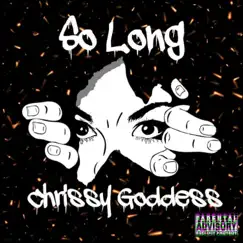 So Long - Single by Chrissy Goddess album reviews, ratings, credits